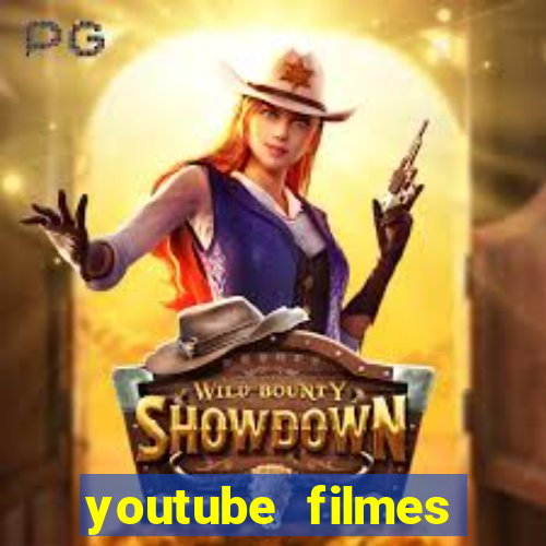 youtube filmes completos dublados gratis faroeste antigos